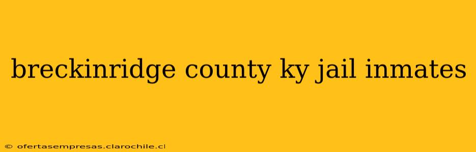 breckinridge county ky jail inmates