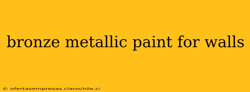 bronze metallic paint for walls
