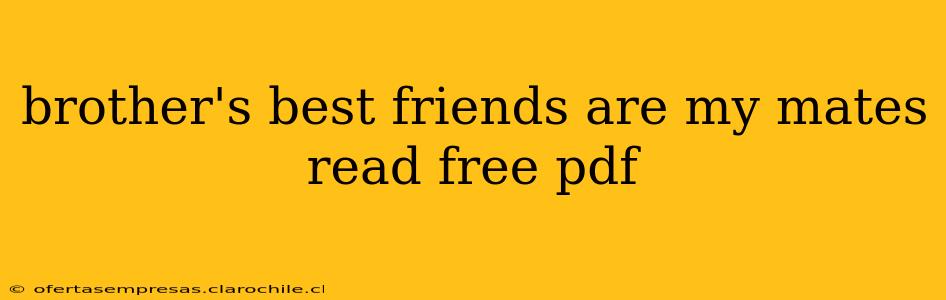 brother's best friends are my mates read free pdf