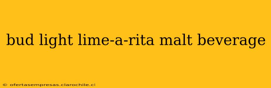 bud light lime-a-rita malt beverage