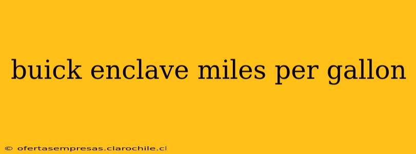 buick enclave miles per gallon