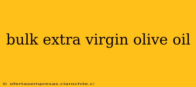 bulk extra virgin olive oil