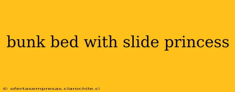 bunk bed with slide princess