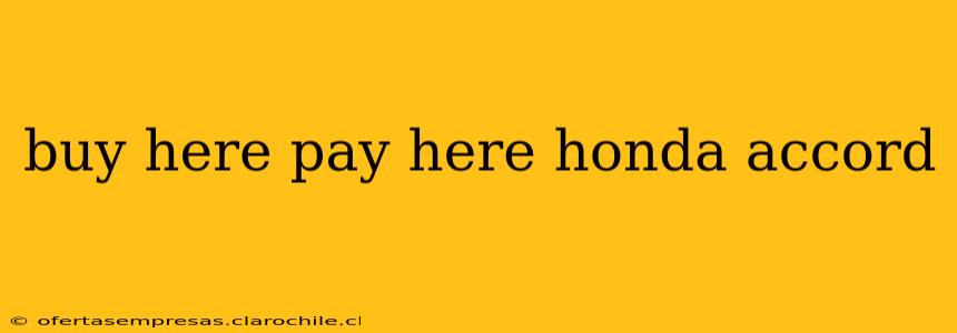 buy here pay here honda accord