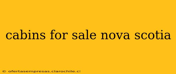 cabins for sale nova scotia
