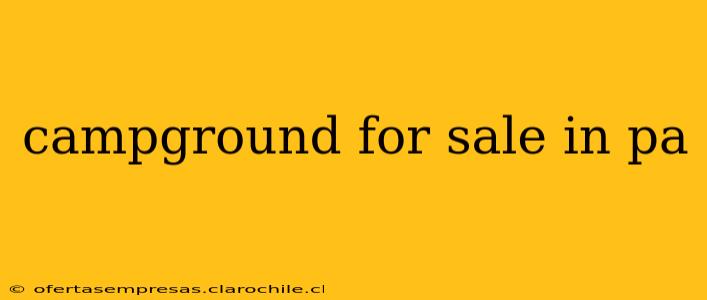 campground for sale in pa