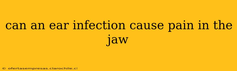 can an ear infection cause pain in the jaw