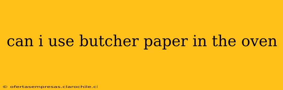 can i use butcher paper in the oven