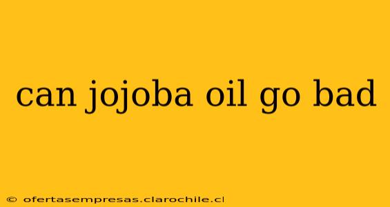 can jojoba oil go bad