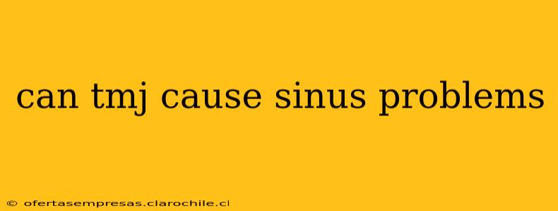 can tmj cause sinus problems