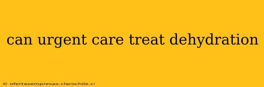 can urgent care treat dehydration
