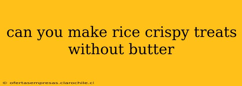 can you make rice crispy treats without butter