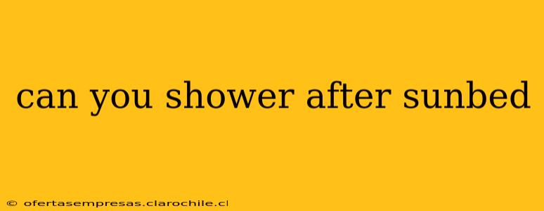 can you shower after sunbed