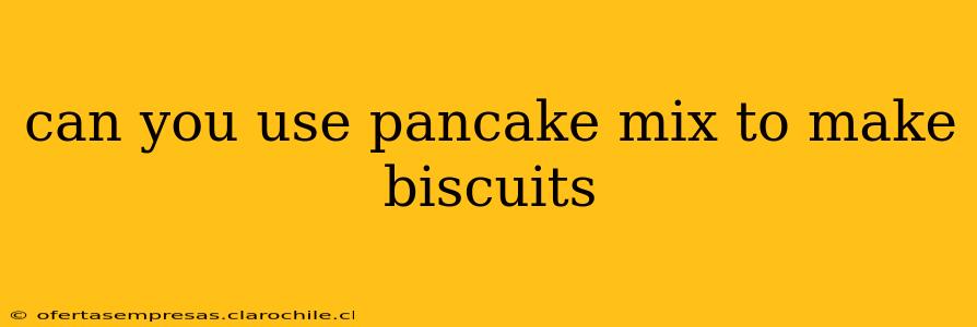 can you use pancake mix to make biscuits