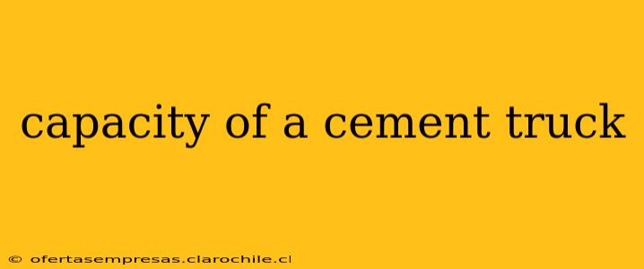 capacity of a cement truck