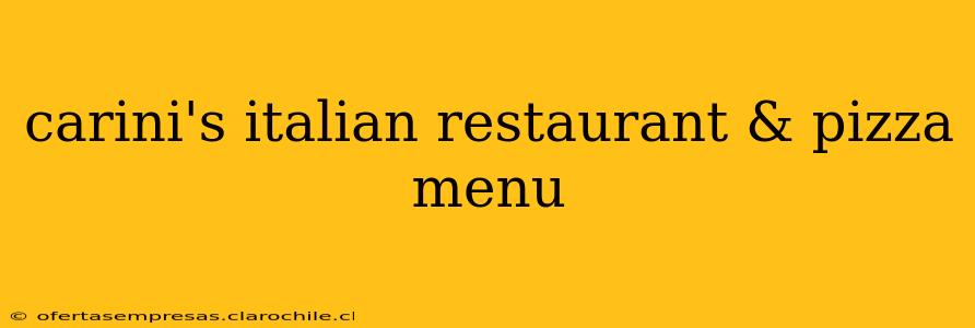 carini's italian restaurant & pizza menu