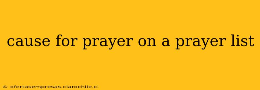 cause for prayer on a prayer list