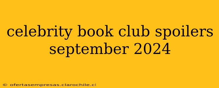 celebrity book club spoilers september 2024