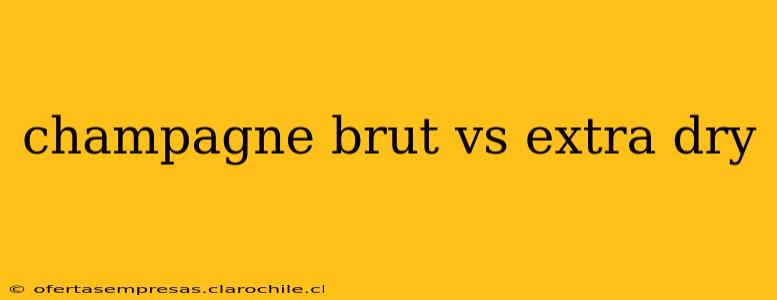 champagne brut vs extra dry