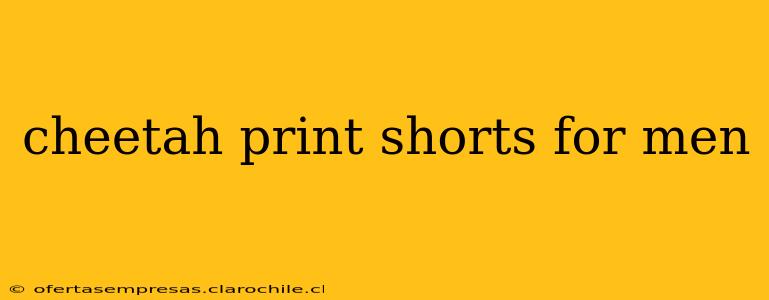 cheetah print shorts for men