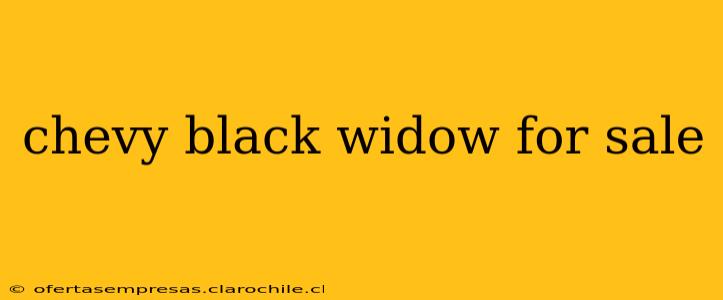 chevy black widow for sale