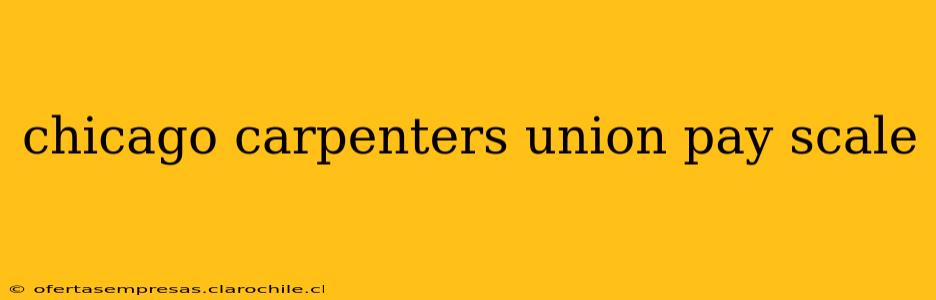 chicago carpenters union pay scale
