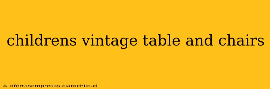 childrens vintage table and chairs