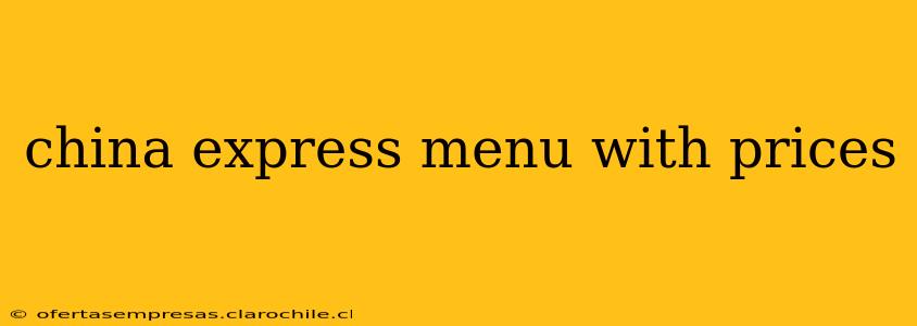 china express menu with prices