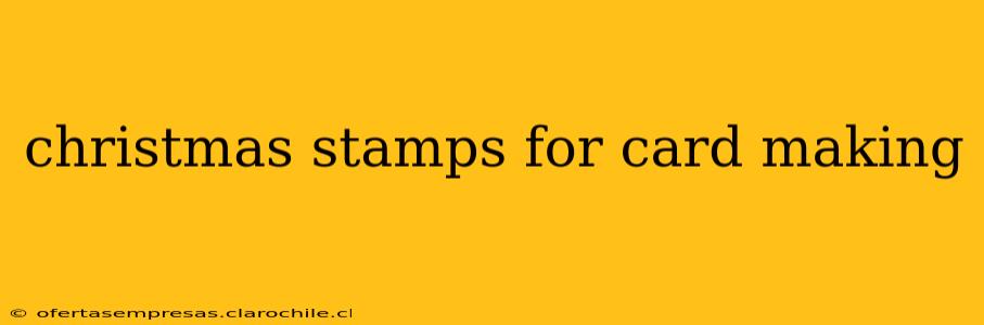 christmas stamps for card making