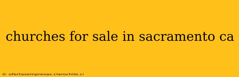churches for sale in sacramento ca