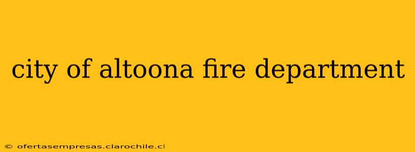 city of altoona fire department