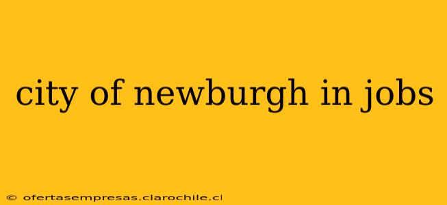 city of newburgh in jobs