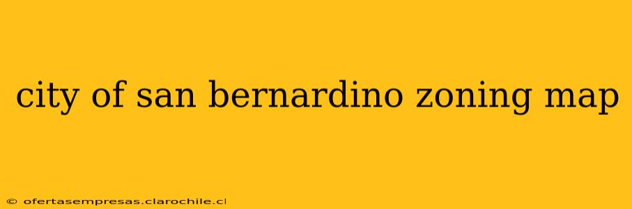 city of san bernardino zoning map
