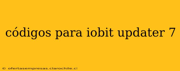 códigos para iobit updater 7