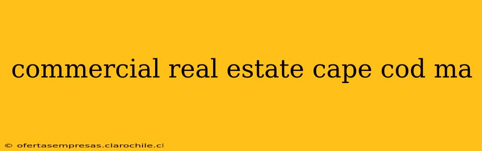 commercial real estate cape cod ma