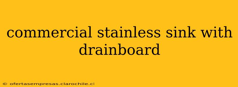 commercial stainless sink with drainboard