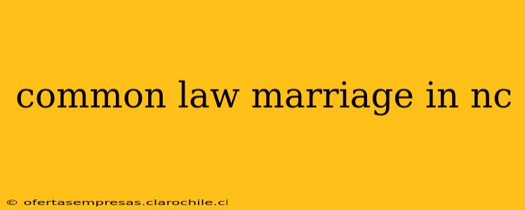 common law marriage in nc