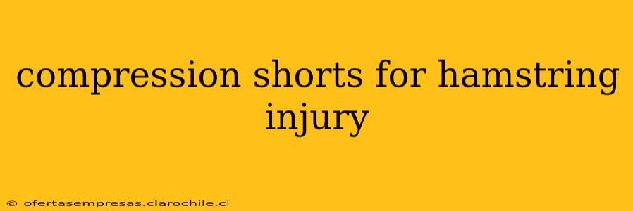 compression shorts for hamstring injury
