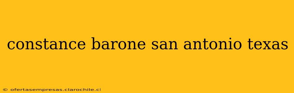 constance barone san antonio texas