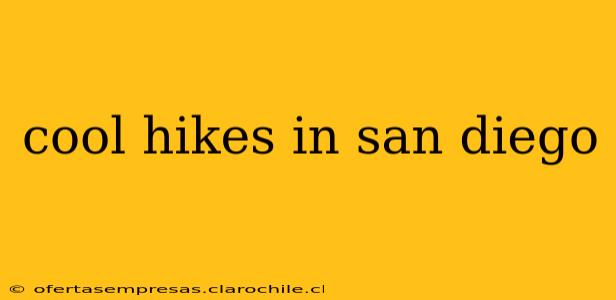 cool hikes in san diego