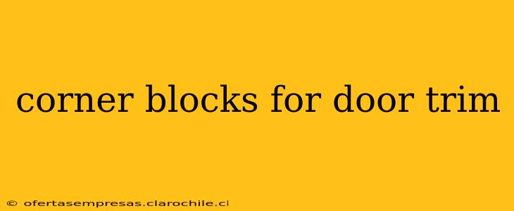 corner blocks for door trim