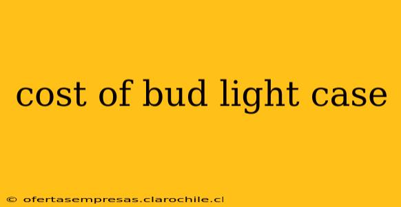 cost of bud light case