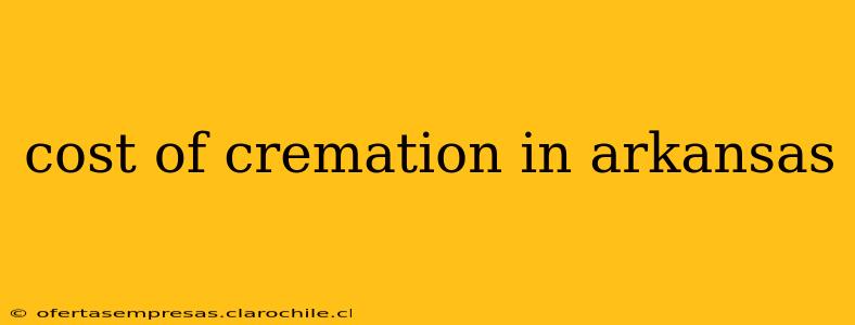 cost of cremation in arkansas
