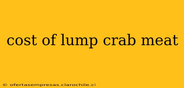 cost of lump crab meat