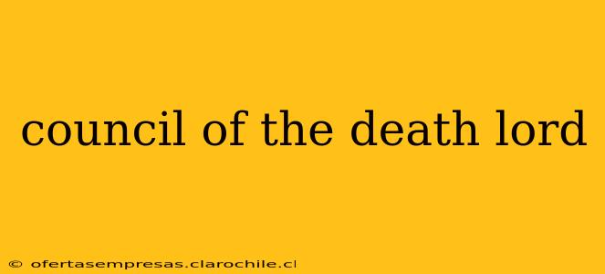 council of the death lord