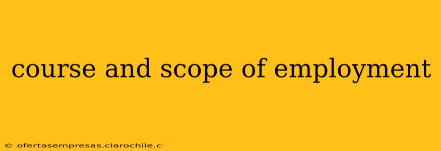 course and scope of employment