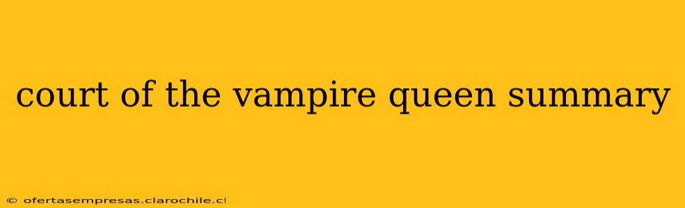 court of the vampire queen summary