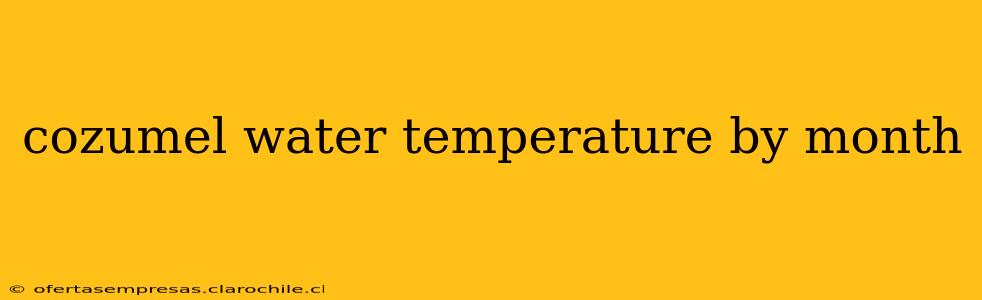 cozumel water temperature by month