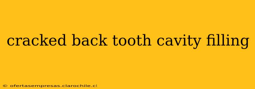 cracked back tooth cavity filling