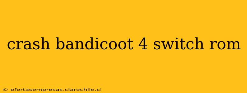 crash bandicoot 4 switch rom